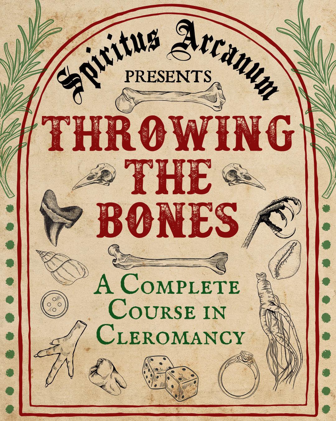 Throwing the Bones: A Complete Course in Osteomancy