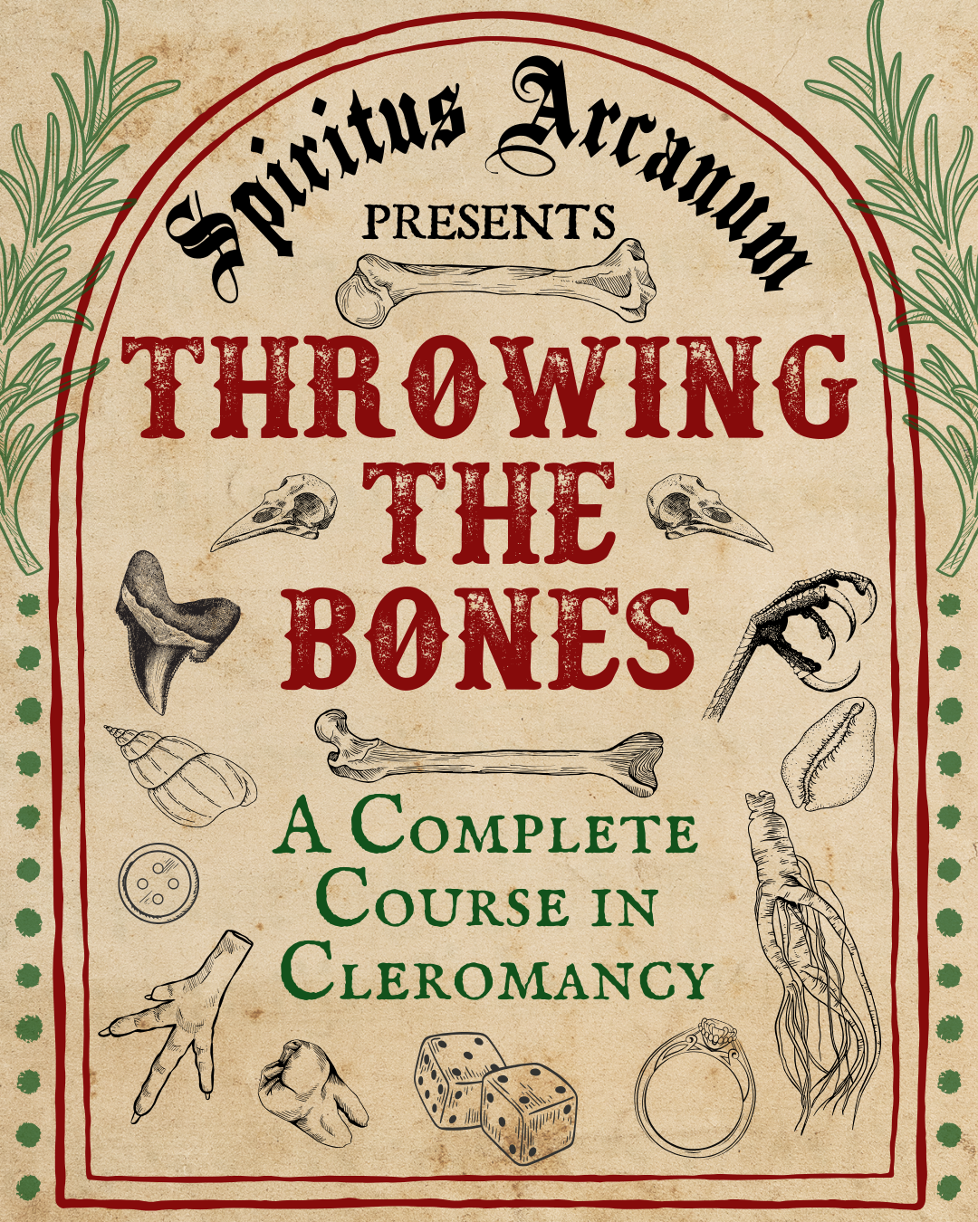 Throwing the Bones: A Complete Course in Osteomancy (Kit Included)