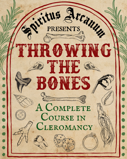 Throwing the Bones: A Complete Course in Osteomancy (Kit Included)