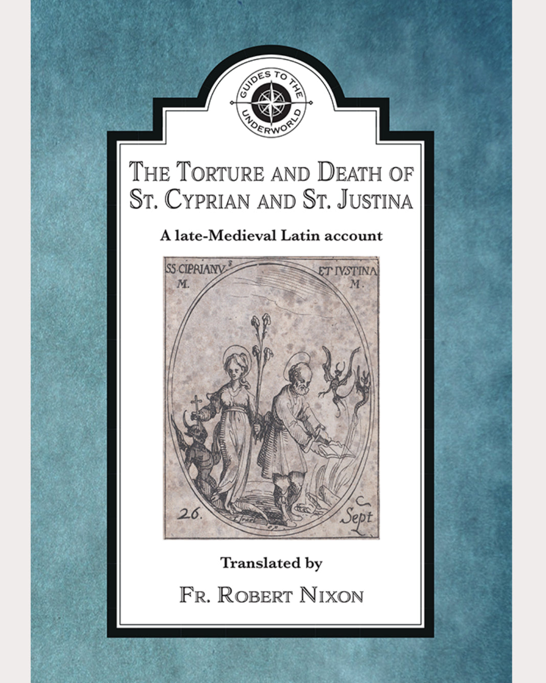 The Torture and Death of St. Cyprian and St. Justina