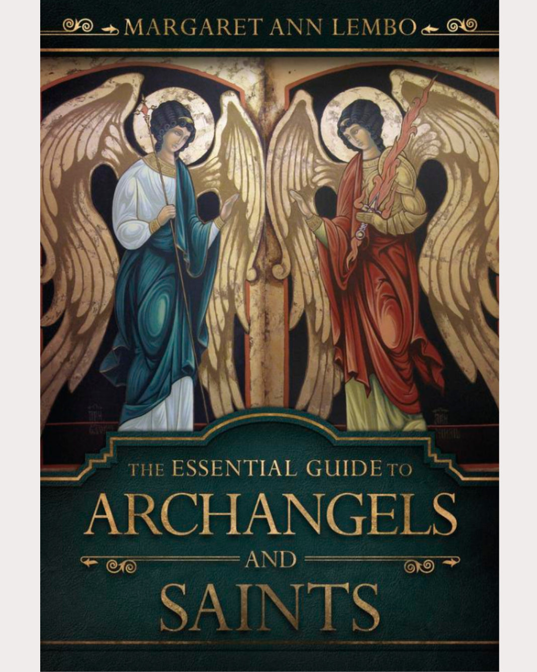 The Essential Guide to Archangels and Saints