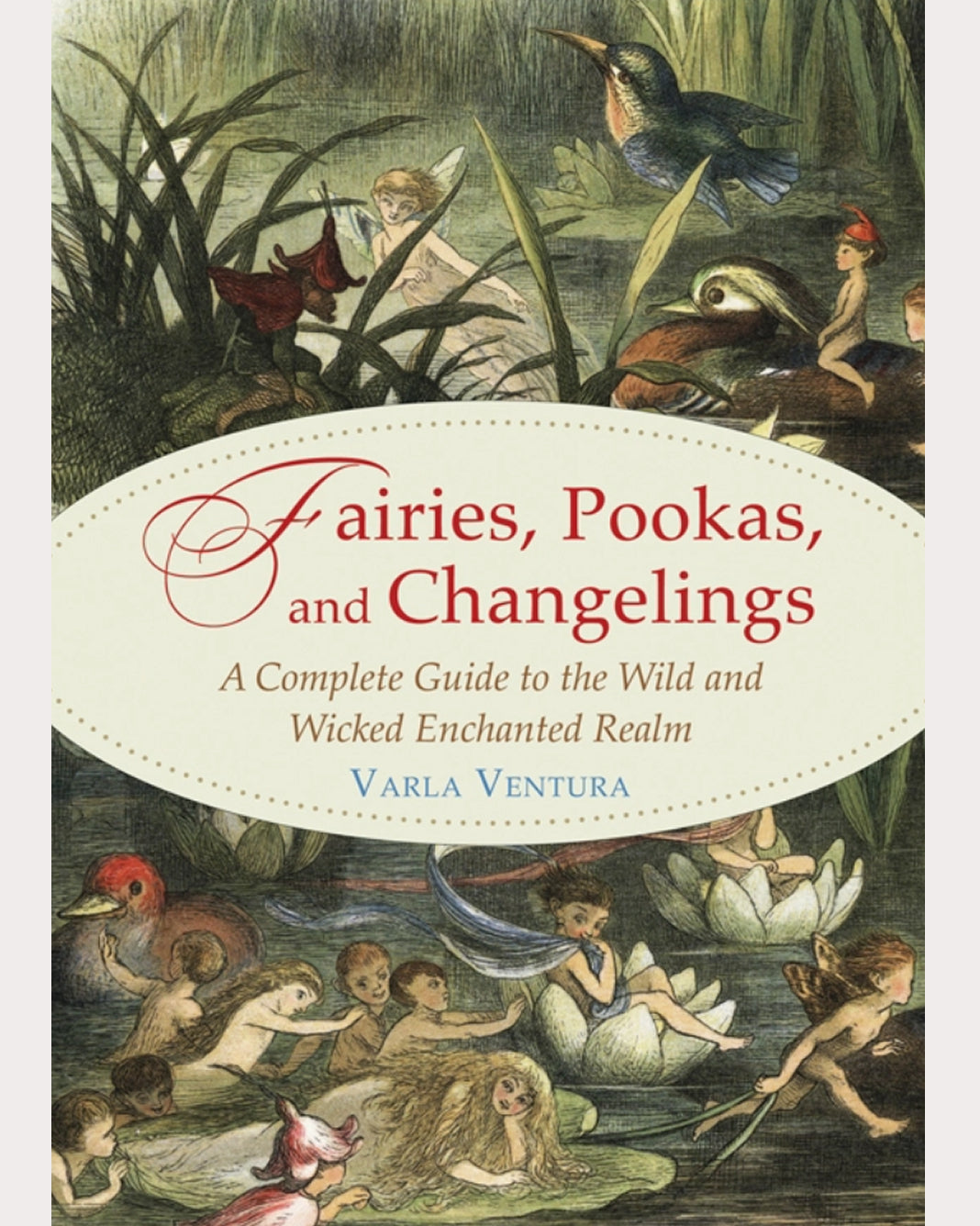 Fairies, Pookas and Changelings