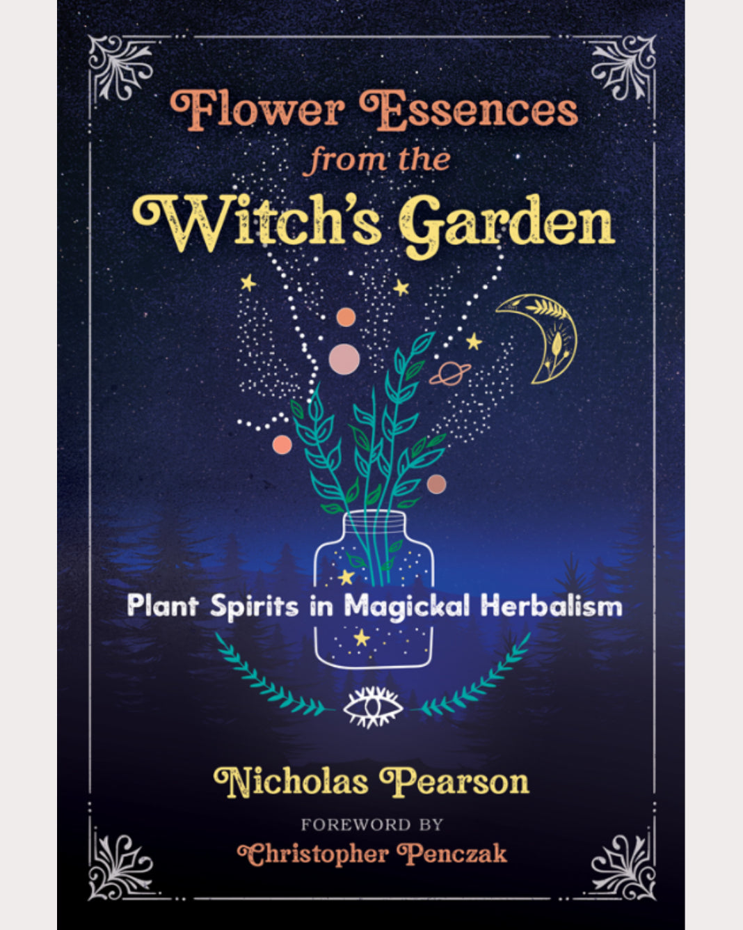 Flower Essences from the Witch’s Garden