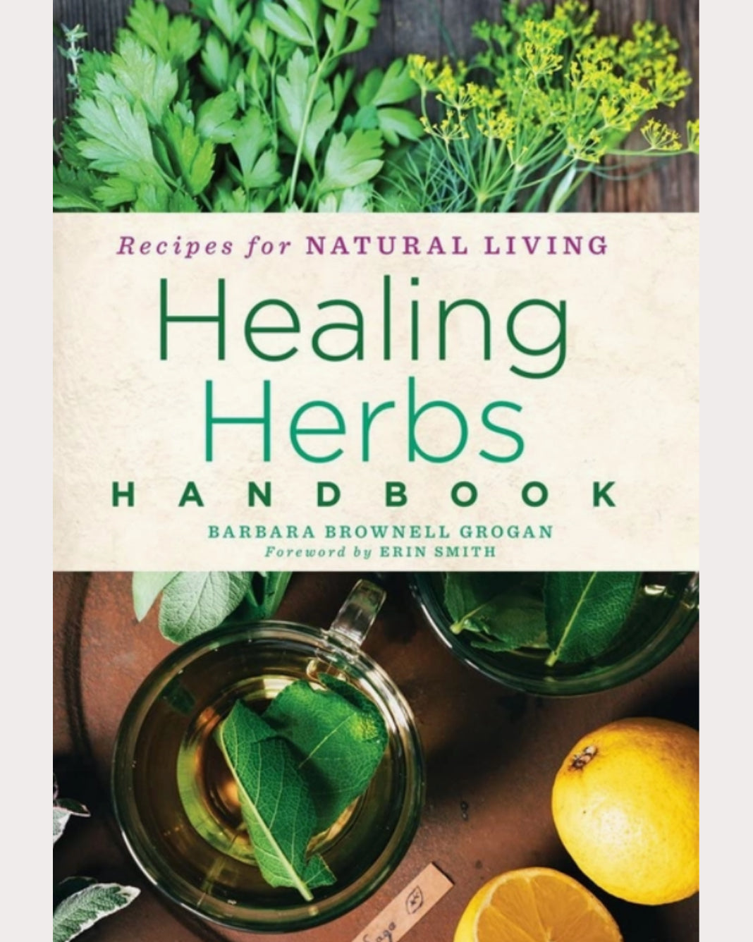 Healing Herbs Handbook