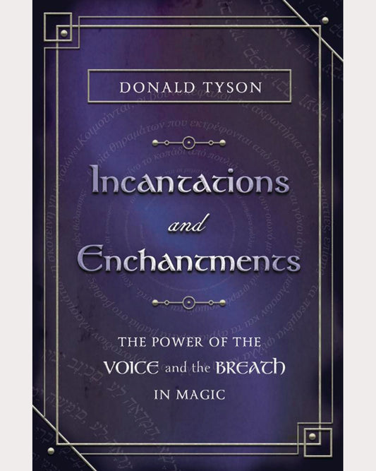 Incantations & Enchantments