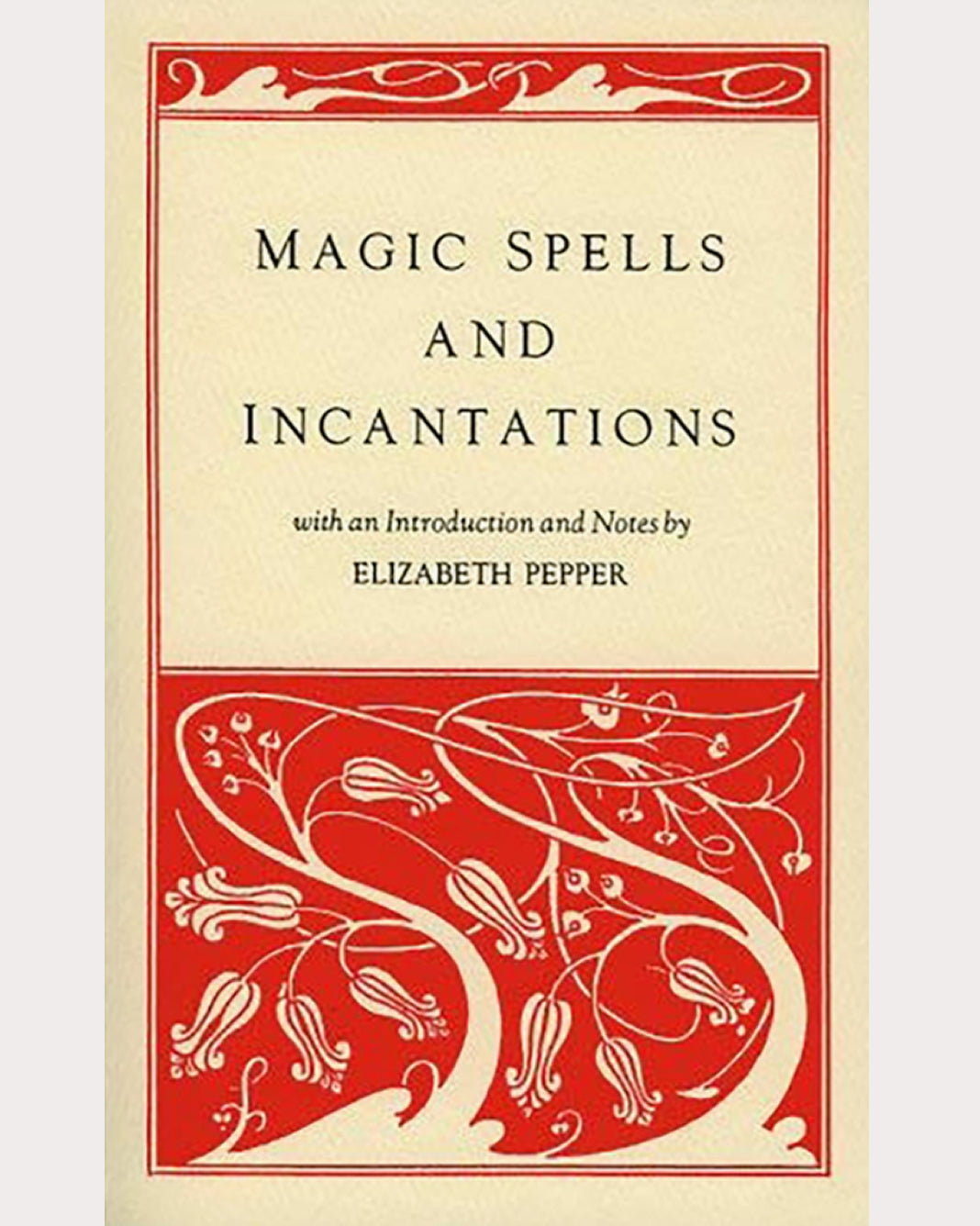 Magic Spells and Incantations