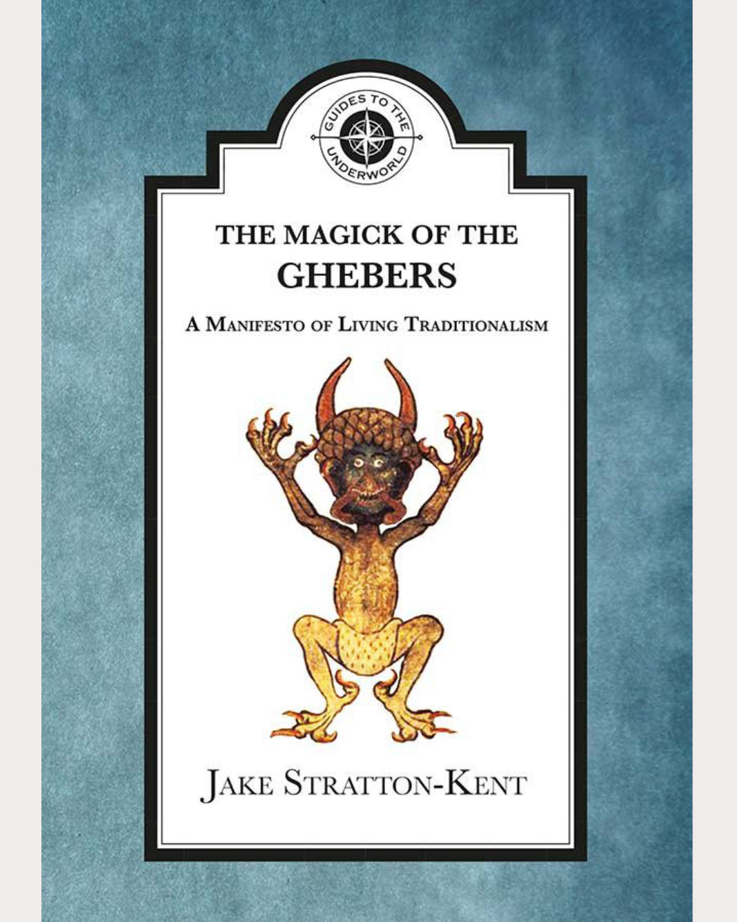 The Magick of the Ghebers