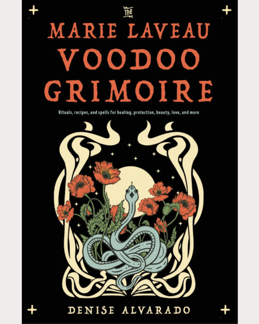 The Marie Laveau Voodoo Grimoire