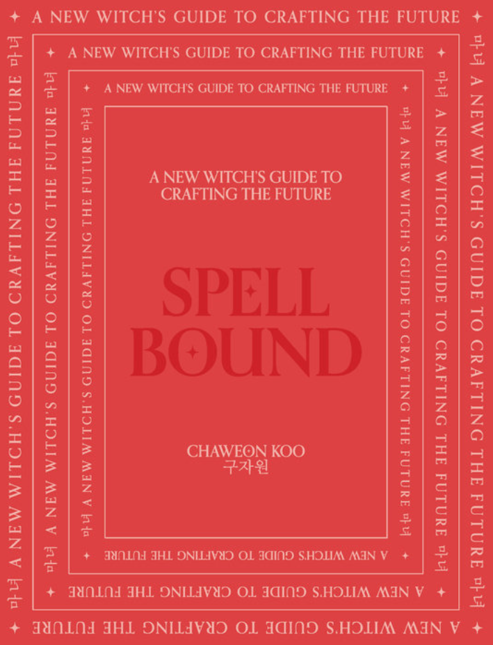 Spellbound: A New Witch's Guide to Crafting the Future