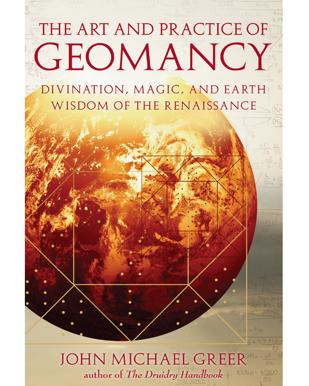 The Art & Practice of Geomancy
