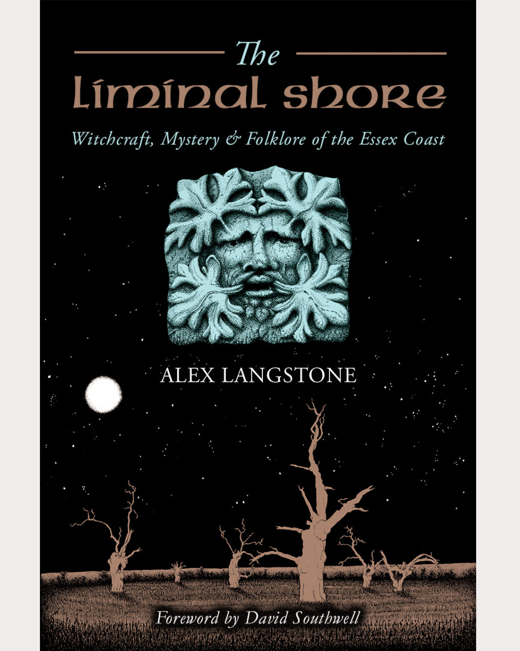 The Liminal Shore: Witchcraft, Mystery & Folklore of the Essex Coast