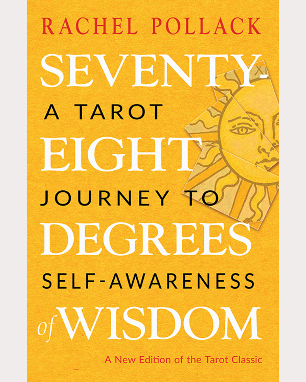 Seventy-Eight Degrees of Wisdom