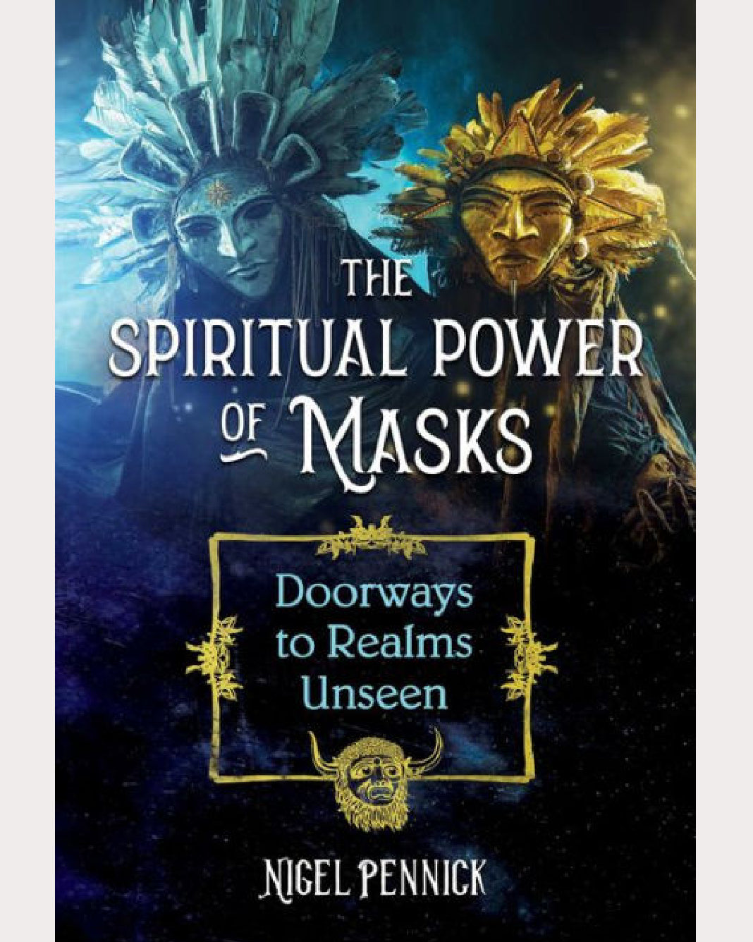 The Spiritual Power of Masks