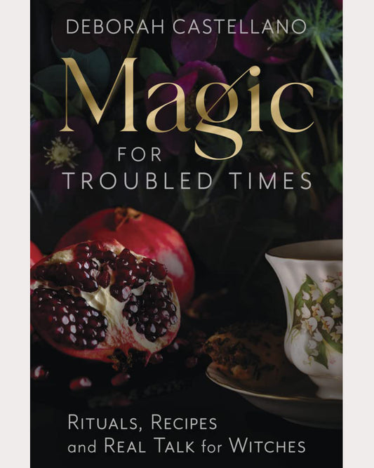 Magic for Troubled Times