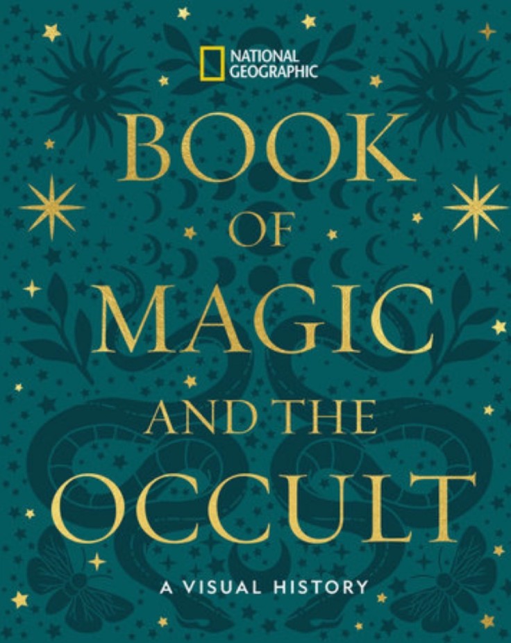 National Geographic Book of Magic and the Occult