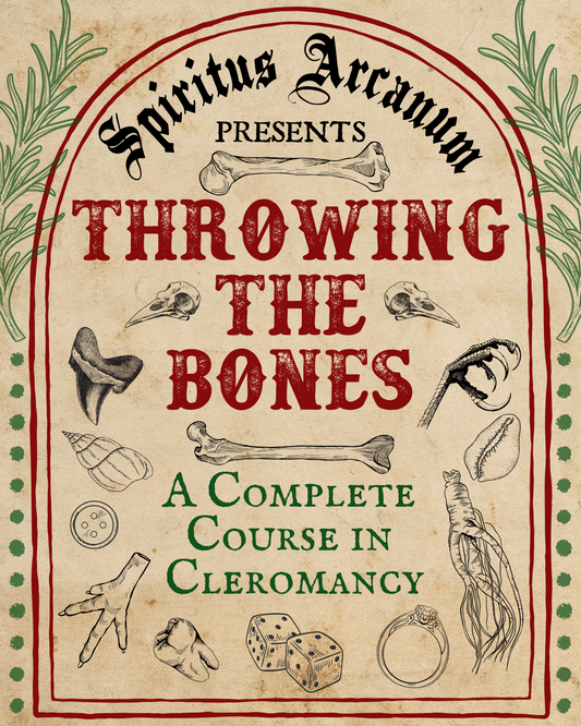 Throwing the Bones: A Complete Course in Osteomancy