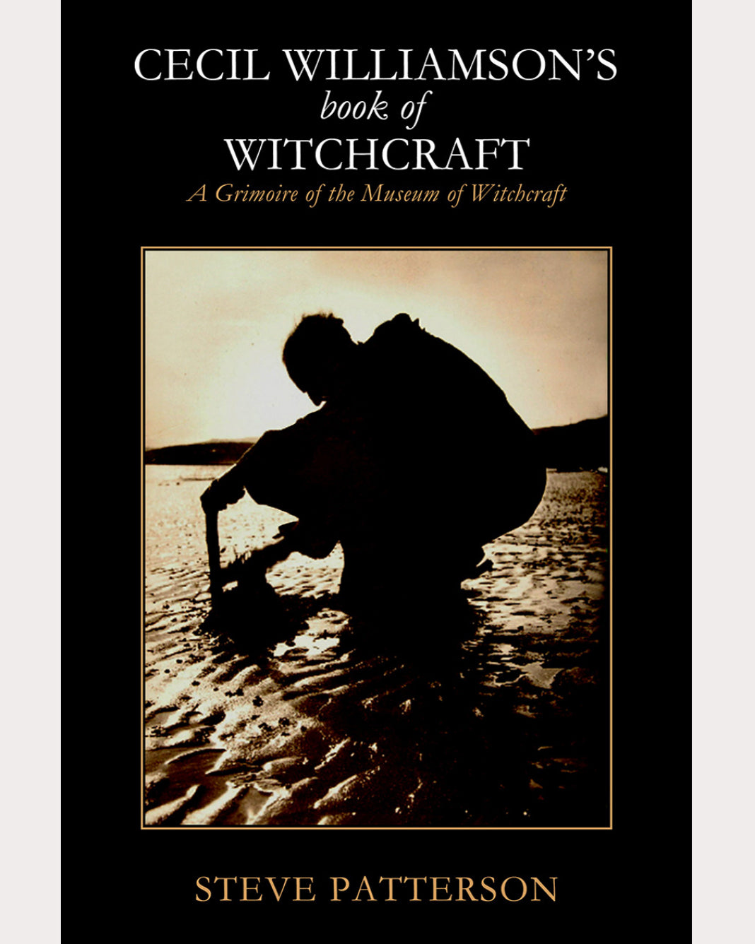 Cecil Williamson’s Book of Witchcraft | A Grimoire of The Museum of Witchcraft