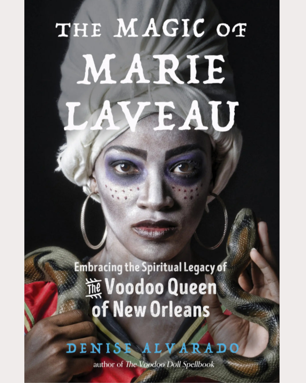 The Magic of Marie Laveau