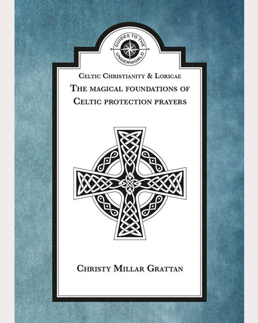 Celtic Christianity & Loricae
