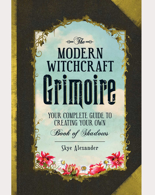 The Modern Witchcraft Grimoire