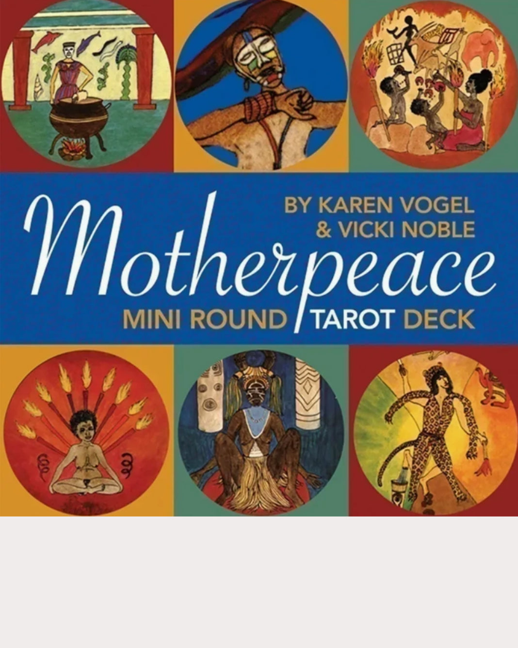 Mini Motherpeace Round Tarot Deck