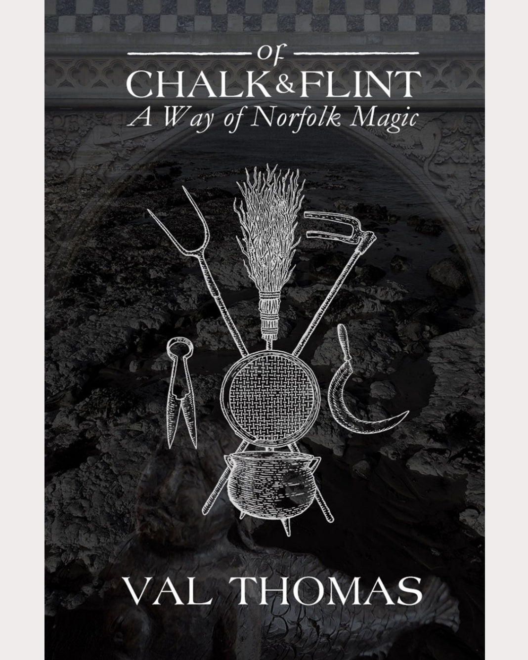 Of Chalk & Flint | A Way of Norfolk Magic