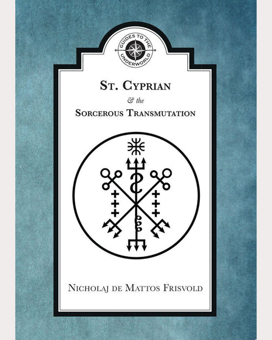 St. Cyprian and the Sorcerous Transmutation