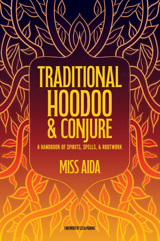 Traditional Hoodoo & Conjure