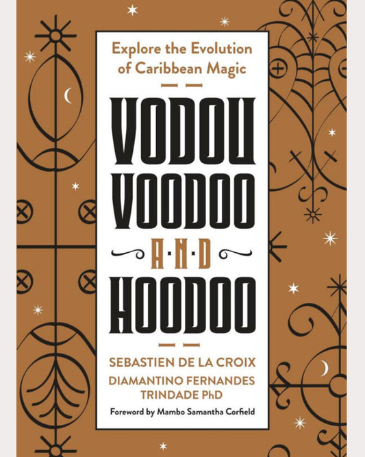 Voudou, Voodoo & Hoodoo