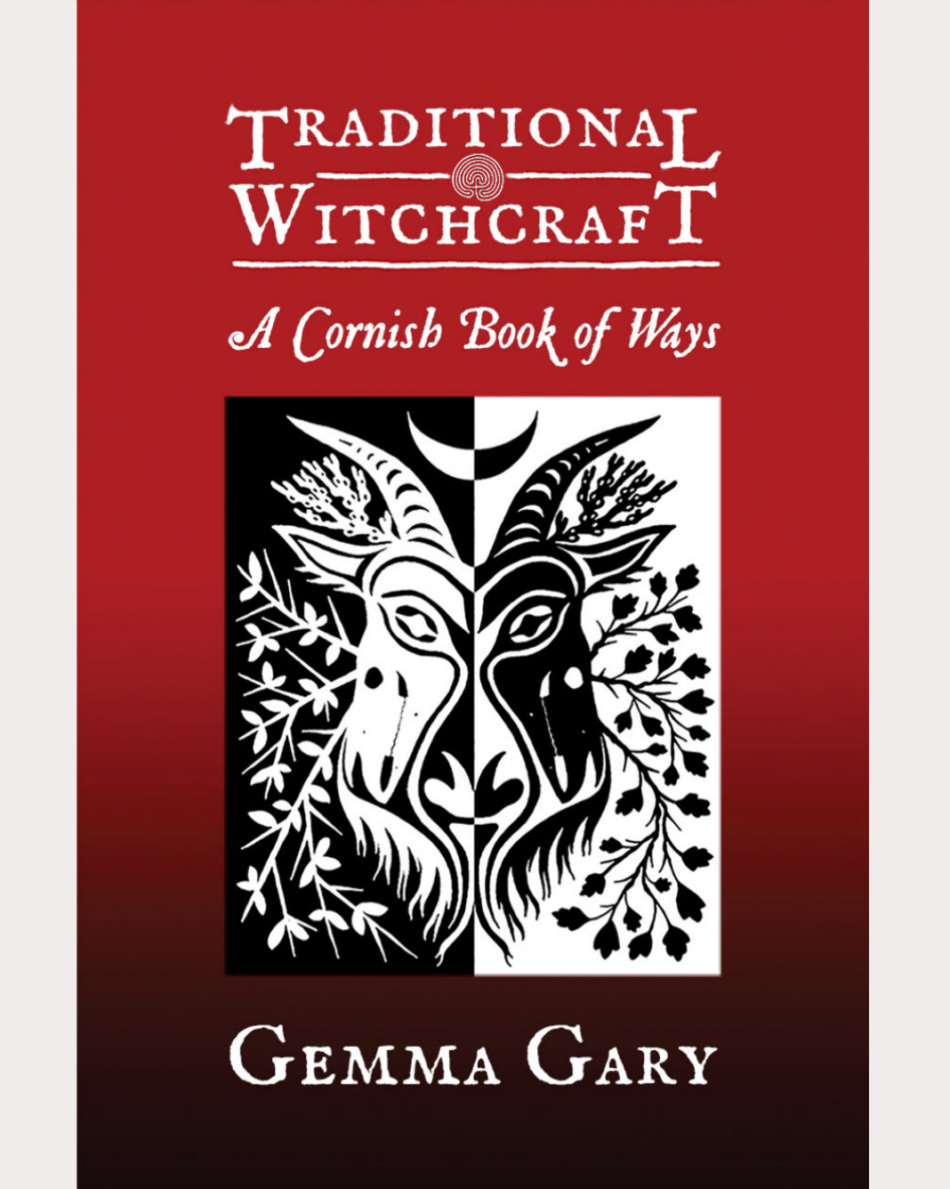 Traditional Witchcraft - A Cornish Book of Ways