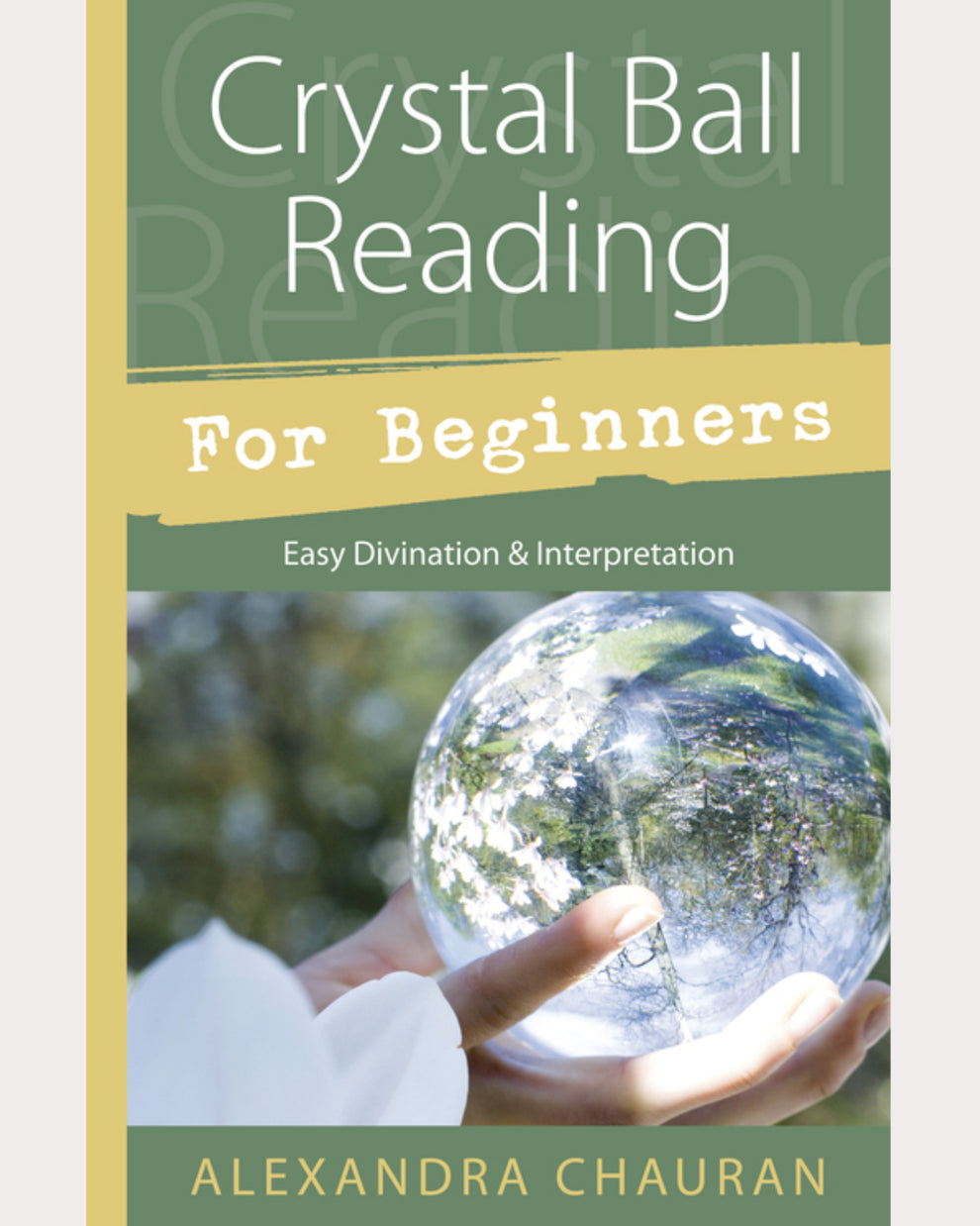 Crystal Ball Reading for Beginners | Spiritus Arcanum