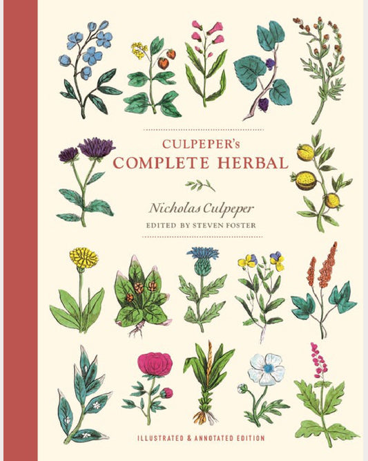 Culpeper's Complete Herbal : Illustrated & Annotated