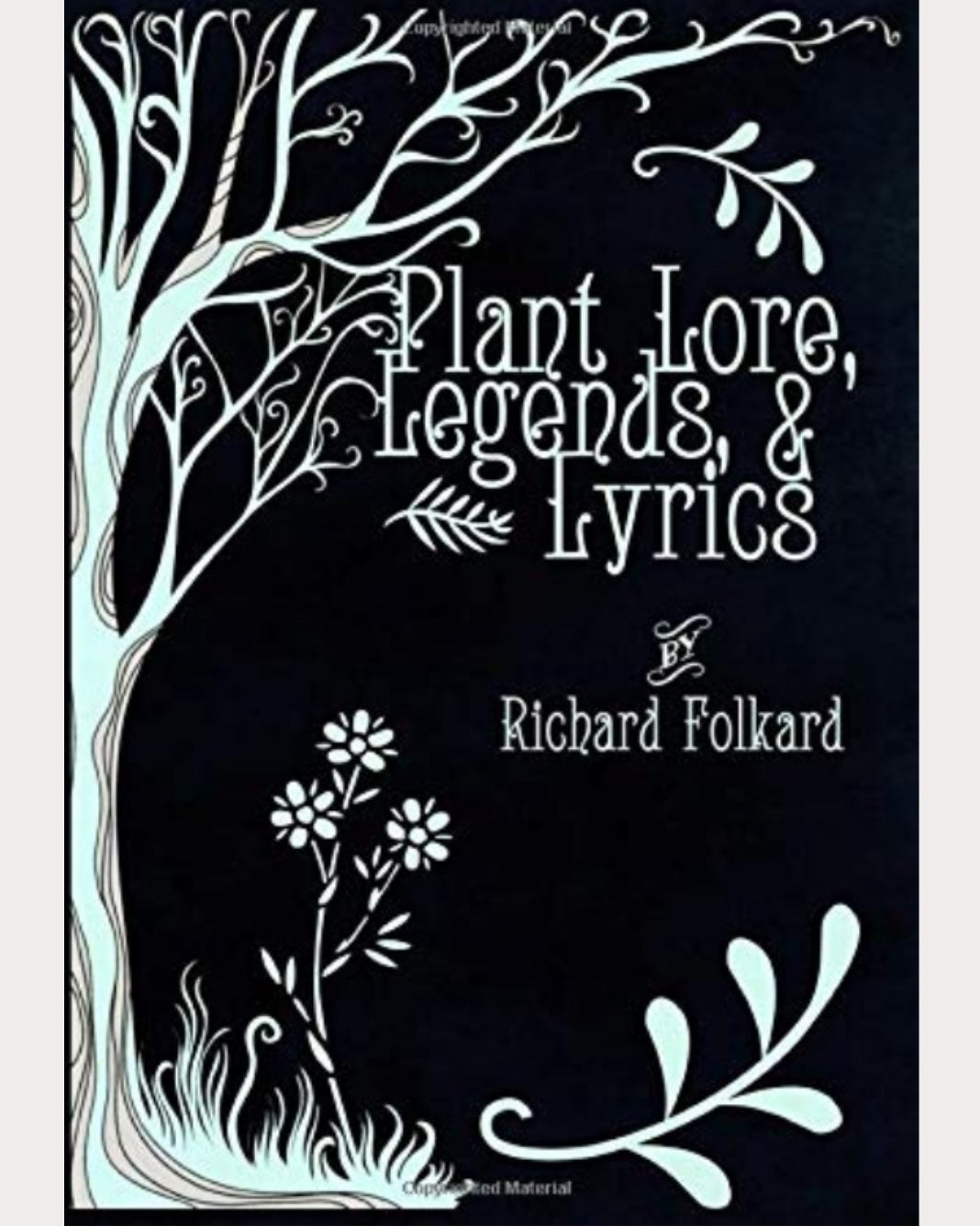 Plant Lore, Legends & Lyrics