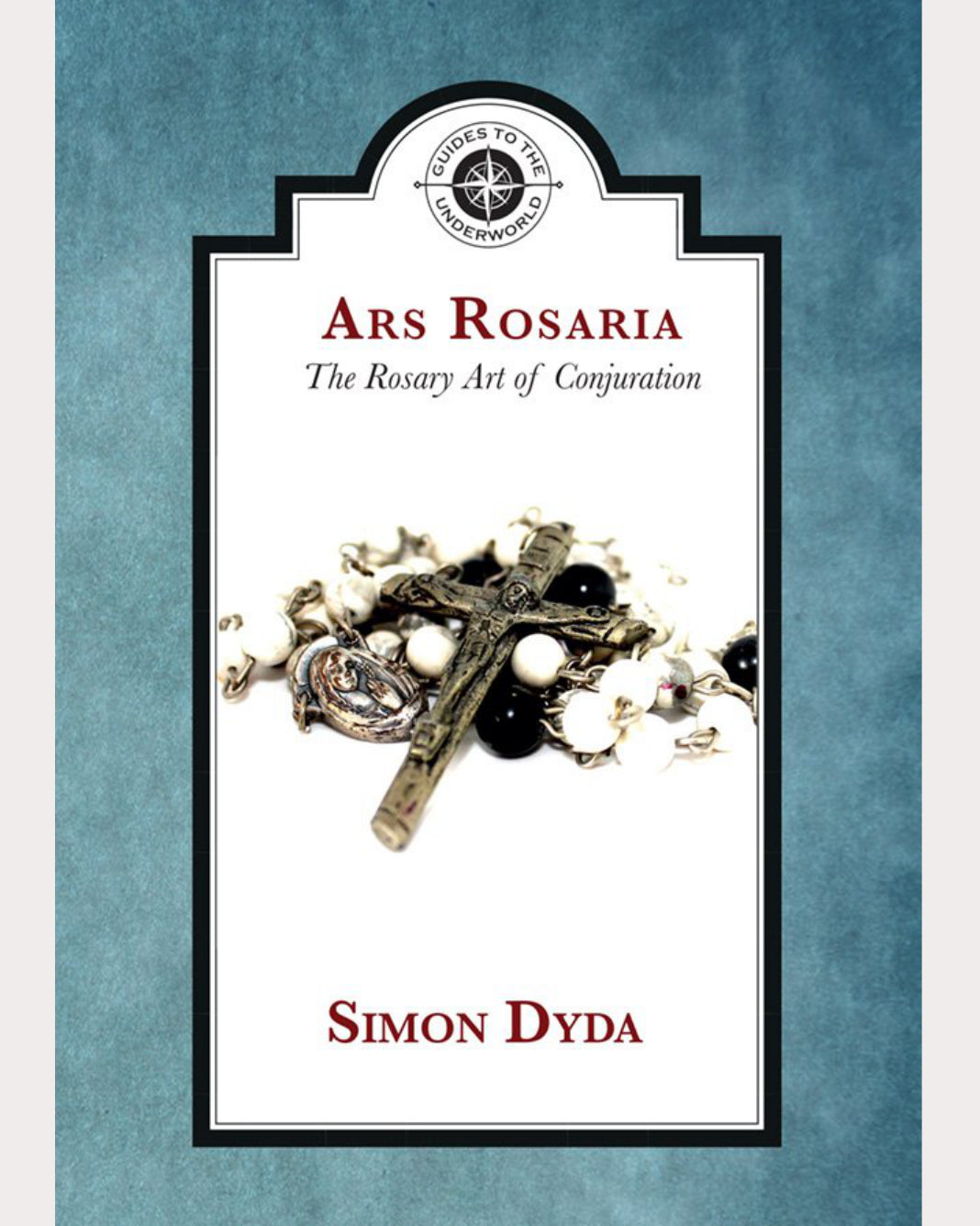 Ars Rosaria: The Rosary Art of Conjuration