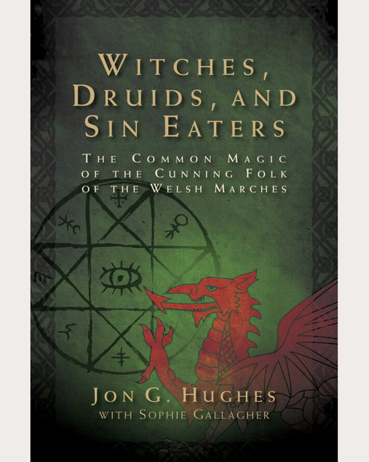 Witches, Druids, and Sin Eaters