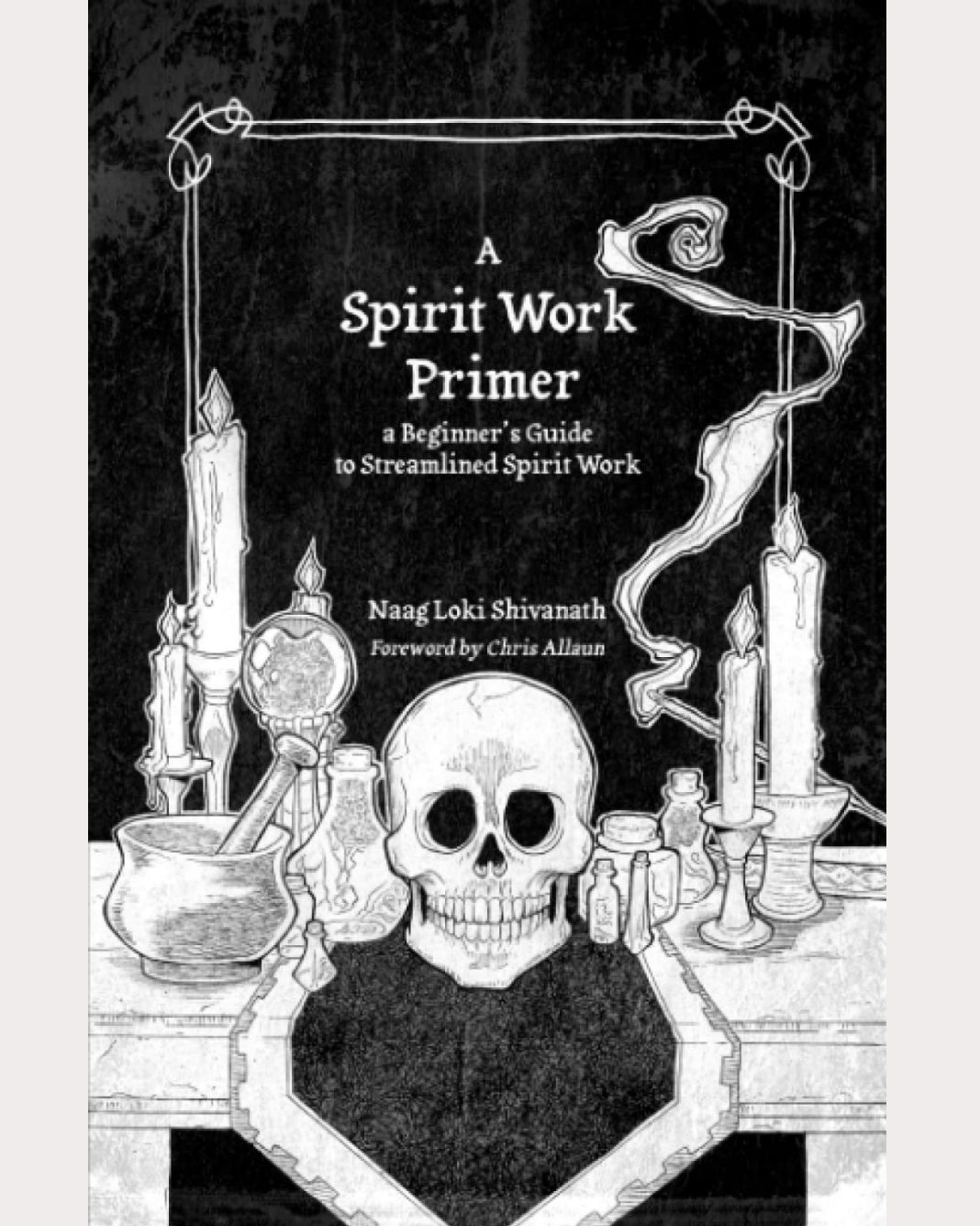 A Spirit Work Primer