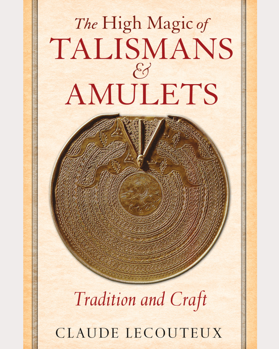 The High Magic of Talismans & Amulets