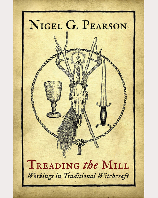 Treading the Mill: Workings in Traditional Witchcraft